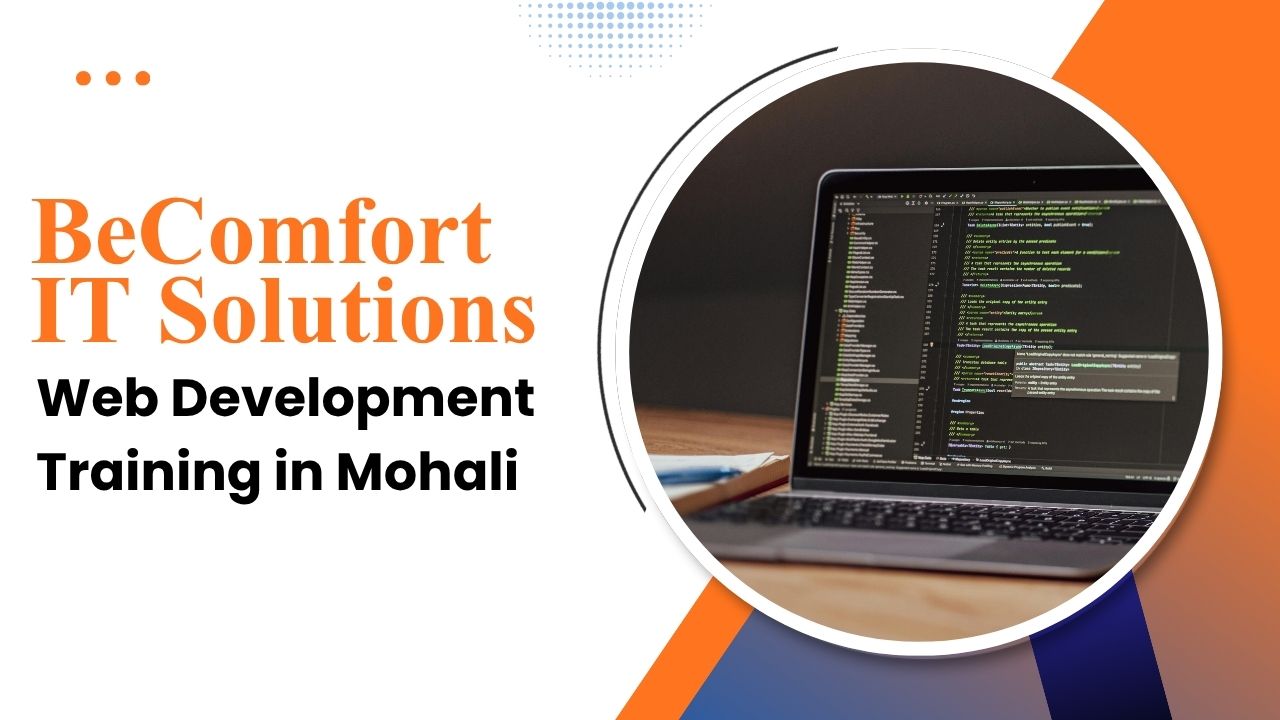 Web Development Training in Mohali: Skills, Fees and Jobs